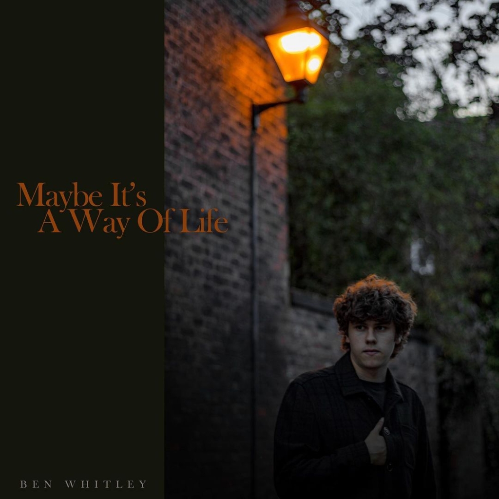 Maybe It’s A Way Of Life by Ben Whitley: Album Review