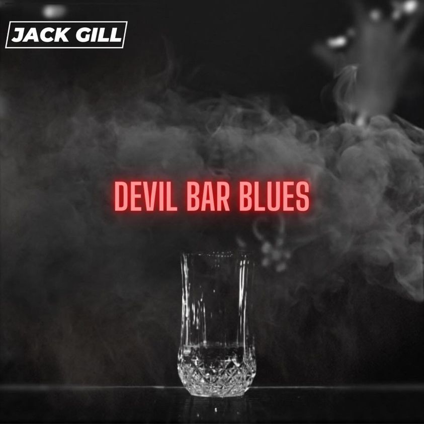 Devil Bar Blues by Jack Gill – Single Review