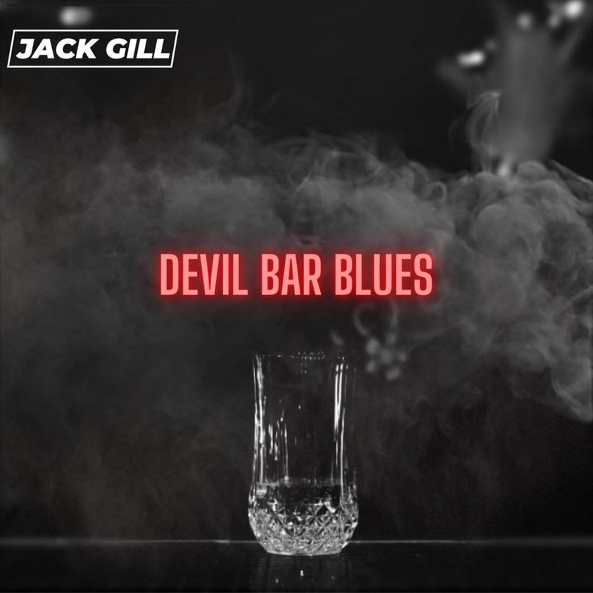 Devil Bar Blues by Jack Gill – Single Review