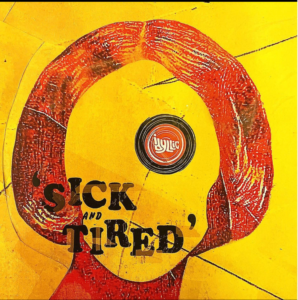 Sick and Tired by Idyllic – Single Review